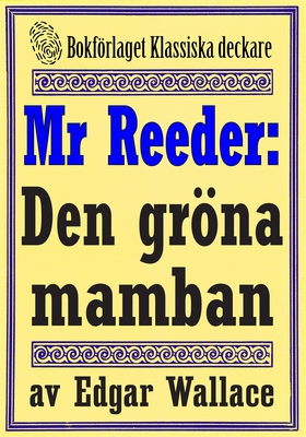 Mr Reeder: Den gröna mamban. Återutgivning av t