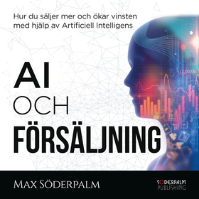 AI och försäljning (ljudbok) av Max Söderpalm