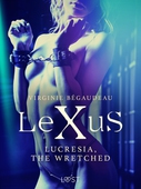 LeXuS : Lucresia, the Wretched - Erotic dystopia