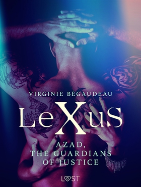 LeXuS : Azad, the Guardians of Justice - Erotic