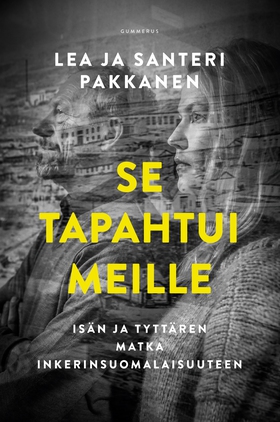 Se tapahtui meille (e-bok) av Lea Pakkanen, San