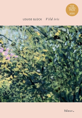 Vild iris (e-bok) av Louise Glück