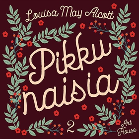 Pikku naisia 2 (ljudbok) av Louisa May Alcott