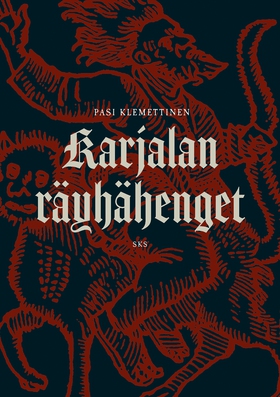 Karjalan räyhähenget (e-bok) av Pasi Klemettine