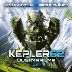 Kepler62 Uusi maailma: Gaia (ljudbok) av Timo P