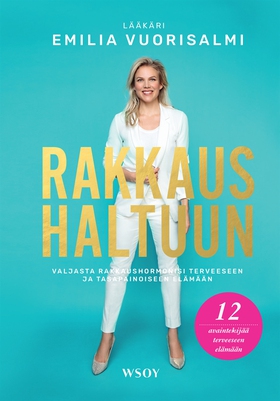 Rakkaus haltuun (e-bok) av Emilia Vuorisalmi