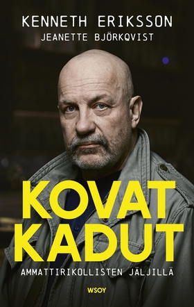 Kovat kadut (e-bok) av Kenneth Eriksson, Jeanet