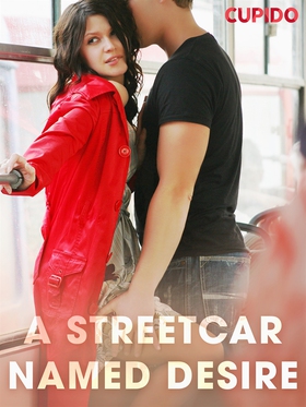 A Streetcar Named Desire (e-bok) av Cupido