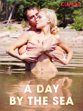 A Day by the Sea (e-bok) av Cupido