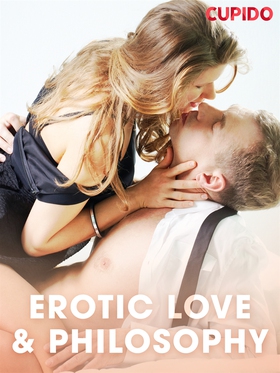 Erotic Love & Philosophy (e-bok) av Cupido