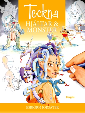 Teckna hjältar och monster (e-bok) av Esbjörn J