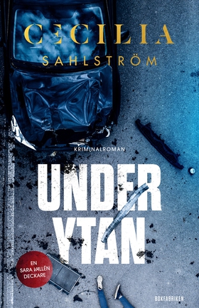 Under ytan (e-bok) av Cecilia Sahlström