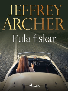 Fula fiskar (e-bok) av Jeffrey Archer