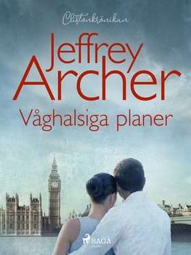 Våghalsiga planer (e-bok) av Jeffrey Archer