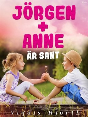 Jörgen + Anne är sant (e-bok) av Vigdis Hjorth