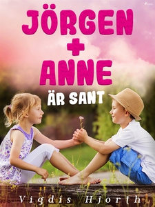 Jörgen + Anne är sant (e-bok) av Vigdis Hjorth