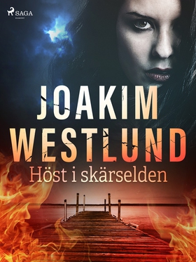 Höst i skärselden (e-bok) av Joakim Westlund