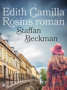 Edith Camilla Rosins roman (e-bok) av Alice Sta