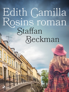 Edith Camilla Rosins roman (e-bok) av Staffan B