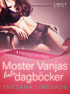 Moster Vanjas heta dagböcker 1: Hemligt lönnfac