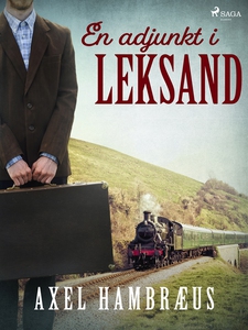 En adjunkt i Leksand (e-bok) av Axel Hambræus