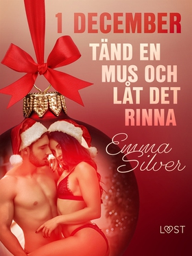 1 december: Tänd en mus och låt det rinna - en