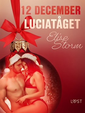 12 december: Luciatåget - en erotisk julkalende