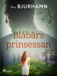 Blåbärsprinsessan (e-bok) av Åke Bjurhamn