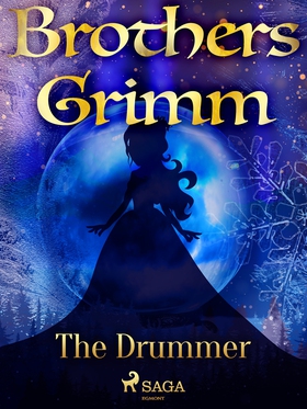 The Drummer (e-bok) av Brothers Grimm