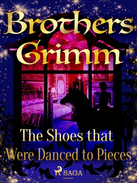 The Shoes that Were Danced to Pieces (e-bok) av