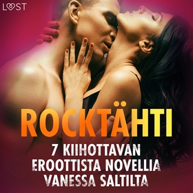 Rocktähti - 7 kiihottavan eroottista novellia V