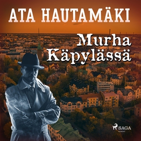 Murha Käpylässä (ljudbok) av Ata Hautamäki