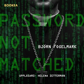 Password not matched (ljudbok) av Björn Fogelma