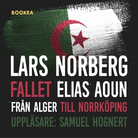Fallet Elias Aoun (ljudbok) av Lars Norberg