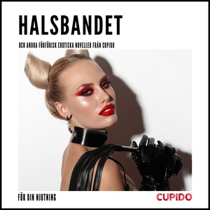 Halsbandet – och andra förförisk erotiska nove