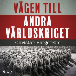 Vägen till andra världskriget (ljudbok) av Chri