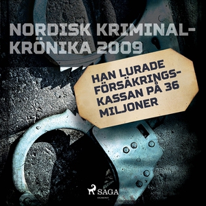 Han lurade Försäkringskassan på 36 miljoner (lj
