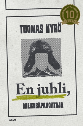En juhli, Mielensäpahoittaja (e-bok) av Tuomas
