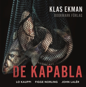 De kapabla (ljudbok) av Klas Ekman