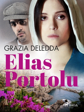 Elias Portolu (e-bok) av Grazia Deledda