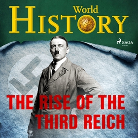 The Rise of the Third Reich (ljudbok) av World 