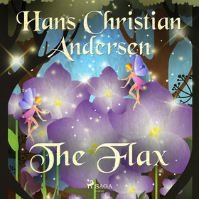The Flax (ljudbok) av Hans Christian Andersen