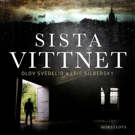 Sista vittnet (ljudbok) av Olov Svedelid, Leif 