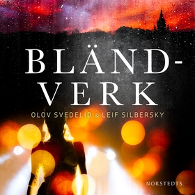 Bländverk (ljudbok) av Olov Svedelid, Leif Silb