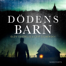 Dödens barn (ljudbok) av Olov Svedelid, Leif Si