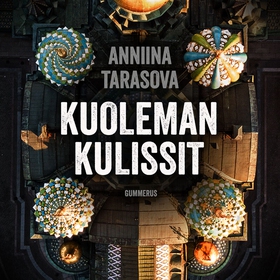 Kuoleman kulissit (ljudbok) av Anniina Tarasova