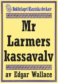 Mr Larmers kassavalv. Återutgivning av text från 1930