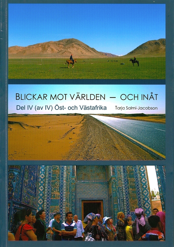 Blickar mot världen och inåt, Del IV (av IV): Öst- och Västafrika