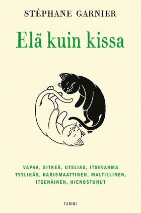 Elä kuin kissa (e-bok) av Stéphane Garnier