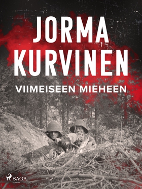 Viimeiseen mieheen (e-bok) av Jorma Kurvinen